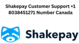 Shakepay Customer Support +1 8038451271 Number Canada