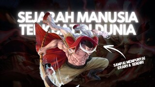 Alasan Shirohige Di Juluki Manusia Terkuat Di Dunia !!!