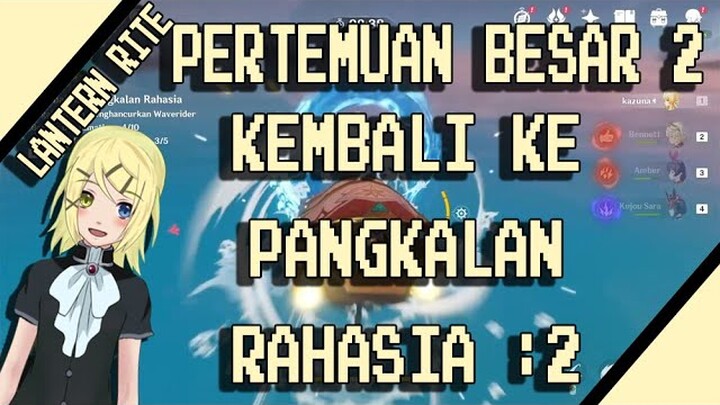 Pertemuan besar bagian 2 genshin impact kembali ke pangkalan rahasia : 2 sekilas rona di angkasa