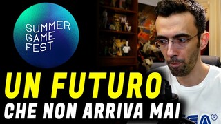 SUMMER GAME FEST 2022 ► UN FUTURO CHE NON ARRIVA MAI ★ #MaStaiAFaDavero