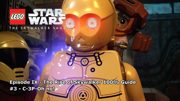 #43 C-3P-Oh no! 100% Guide - LEGO Star Wars: The Skywalker Saga