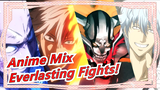 [Anime Mix/Mashup/1080p/60fps/Epic] Everlasting Fights! - You Say Run_A