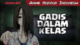 013 GADIS DALAM KELAS (Horror Stories by Mr. Catfish)