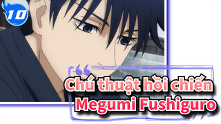 [Chú thuật hồi chiến / Phân cảnh Megumi Fushiguro] Megumi - Tập trung mọi ánh nhìn_G10