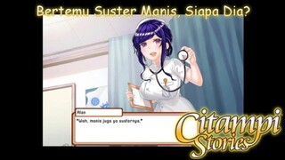 Ketemu Suster Manis Dan Rupawan |Citampi Stories Part 6