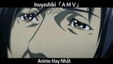 Inuyashiki「ＡＭＶ」Hay Nhấtt