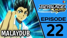 [S02.E22] Beyblade Burst : Evolution | Malay Dub