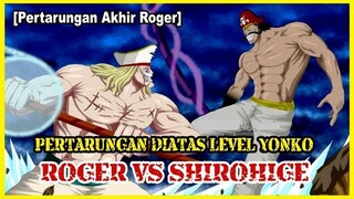 ROGER VS SHIROHIGE Pertarungan Antar LEGENDA TERKUAT di MASA LALU [Rev 965]