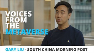 South China Morning Post CEO Gary Liu talks about the future of media in Web3