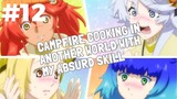 Goddesses are demanding | Campfire Cooking in Another World Episode 12 [CLIP]