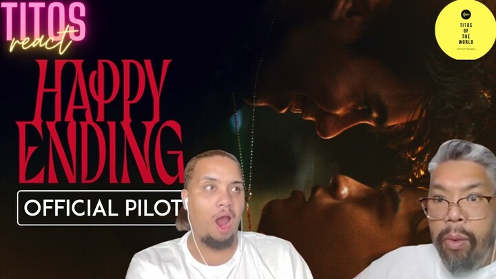 Happy Ending | แฮปปี้ เอนดิ้ง | Official Pilot | REACTION