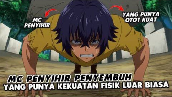 KESERET KE DUNIA ISEKAI dapet kekuatan penyembuh dan FISIK yang super kuat