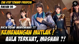 (REUPLOAD) TUMBANGNYA AULA TERKUAT ❗  - Alur Cerita One Step Toward Freedom Part 56