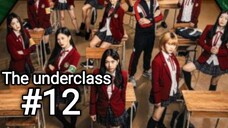 The underclass sub indo eps #12