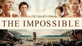 THE IMPOSSIBLE | Disaster, Family, Drama