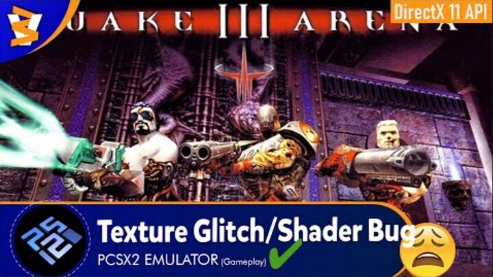 PCSX2 -64bit 1.7.2728 - Quake III Arena (Dx11/ReShade)