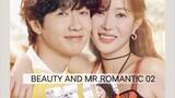 Beauty and mr.romantic eps 02 (sub Indonesia)   follow aku yah, makasih suport nya😅