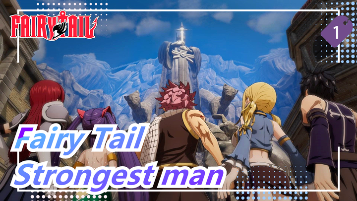 Fairy Tail|Come and enjoy the strongest battle power in Fairy Tail_1