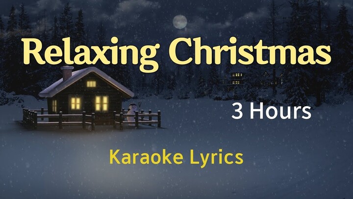 Relaxing Christmas Music | 3 Hours | Calm, Relax | Karaoke Lyric | Instrumental Music