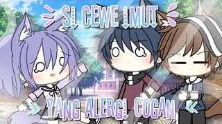 Si Cewe Imut Yang Alergi Cogan || Original || Gacha Life Mini Movie Indonesia