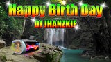 Happy Birth Day Dj Jhanzkie 2022 Remix