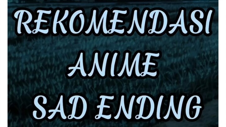 Rekomendasi anime sad ending