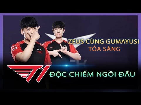 ZEUS CÙNG GUMAYUSI TỎA SÁNG - T1 ĐỘC CHIẾM NGÔI ĐẦU - LCK MÙA XUÂN 2022 | BLV HOÀNG SAMA