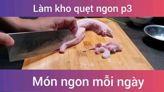 Làm kho quẹt ngon p3