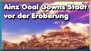 Wie war Ainz Ooal Gowns Hauptstadt vor seinem Sieg? | Overlord erklärt