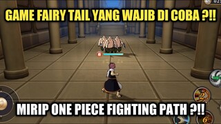 Fairy Tail Fighting Gameplay - Game Fairy Tail Android Yang Wajib Di Coba !! Mirip Game OPFP !(ARPG)