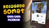 E47 "Gara-Gara Facebook"