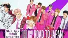 NCT 127 : ROAD TO JAPAN EPISODE 1