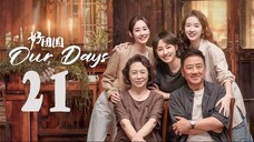 EP21 ~ Our Days