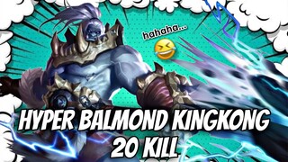 BALMOND KINGKONG PUTIH 20 KILL TONTON SAMPAI AKHIR [mlbb bang-bang]