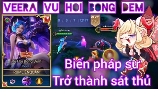 Veera - Biến Pháp Sư trở thành Sát Thủ _ Rum ●○ Veera _ LIÊN QUÂN