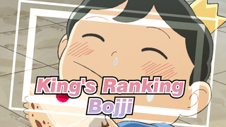 [King's Ranking] "Don't Leave Yourself Nothing But Tears; You Should Be Happy" / Bojji