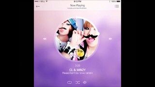 [MASHUP] CL & MIZNY - Please Don't Go (B1A4 / 걸어본다 (Tried To Walk) Remix.)