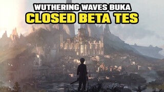 Akhirnya! Game Ghoib Ini Ada Kejelasan Juga - Wuthering Waves (Android)