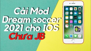 Cài Mod Dream League Soccer 2021 cho IOS chưa Jaibreak (New)
