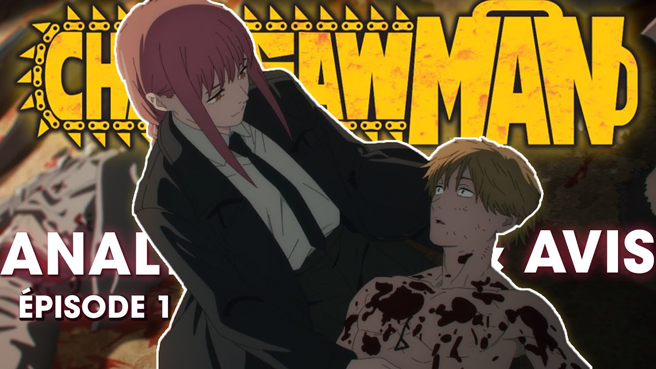 CHAINSAW MAN Épisode 1 : LA VIE C'EST DE LA M*RDE