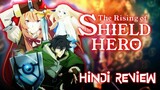 The Rising Of The Shield Hero Anime Review (HINDI)
