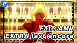 [Fate AMV] EXTRA last encore / Nero, Rin, Sakura (seemingly) & Kirei_2