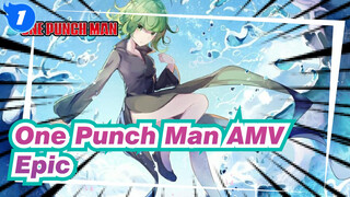 [One Punch Man AMV] A Trained Punch by the Host of God! / Epic_1