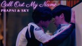 Prapai x Sky | Love In The Air บรรยากาศรัก เดอะซีรีส์ | Call Out My Name