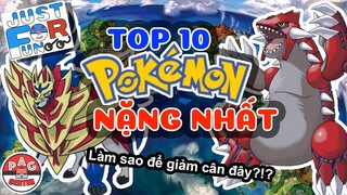 TOP 10 Pokemon NẶNG NHẤT, có SỐ CÂN KHỦNG NHẤT | 10 Heaviest Pokemon | Just For Fun | PAG Center