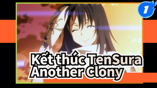 [Lúc đó tôi đã chuyển sinh thành Slime AMV] Kết thúc - Another Clony_1