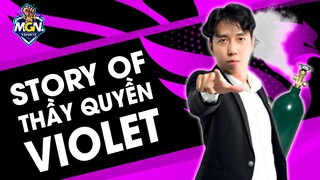 Story of Thầy Quyền aka SBTC Violet - Người Thầy Hệ Thở OXY Trứ Danh LMHT Việt | MGN eSports