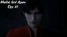 Martial God Asura Episode 05 | Sub Indo