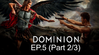 Dominion Season 1 ซับไทย EP5_2