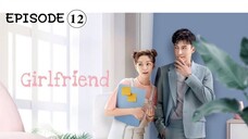 Girlfriend - EPISODE 12 _ New Chinese Show - URDU_HINDI _ Lawrence Wong - Xu Hao..streaming now